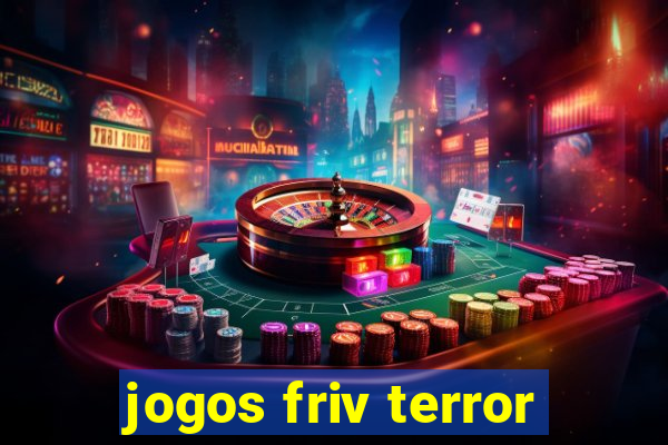 jogos friv terror